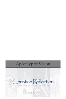 Apocalyptic Vision G E N E R a L E D I T O R Robert B