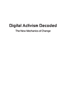 Digital Activism Decoded the New Mechanics of Change