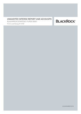 Unaudited Interim Report and Accounts Title (40–50 Characters) Blackrock Strategic Funds (Bsf) Subtitle (40-50 Characters) R.C.S