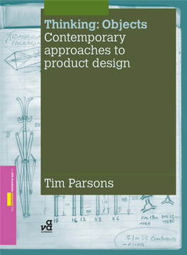 Tim Parsons Thinking: Objects Contemporary Approaches to Product