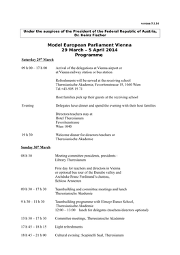 Model European Parliament Vienna 29 March – 5 April 2014 Programme Saturday 29 Th March
