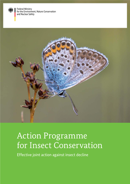 Action Programme for Insect Conservation Effective Joint Action Against Insect Decline Action Programme for Insect Conservation