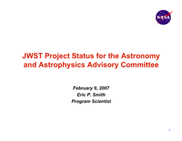 JWST Project Status for the Astronomy and Astrophysics Advisory Committee