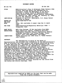 Document RESUME CE 034 284 TITLE Administration's Plan to Eliminate Older Workers Jobs Program. Hearings Before the Subcommittee