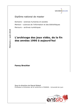 L'archivage Des Jeux Vidéo, De La Fin Des Années 1990 À Aujourd'hui