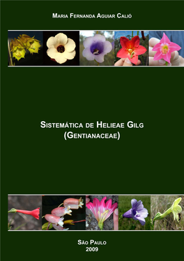 Sistemática De Helieae Gilg (Gentianaceae) / Maria Fernanda Aguiar Calió