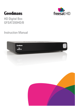 HD Digital Box GFSAT200HD/B Instruction Manual Welcome to Your