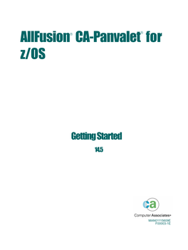 Allfusion CA-Panvalet for Z/OS Getting Started Pvgetos390 Master.Doc, Printed on 12/10/2004, at 2:18:51 PM