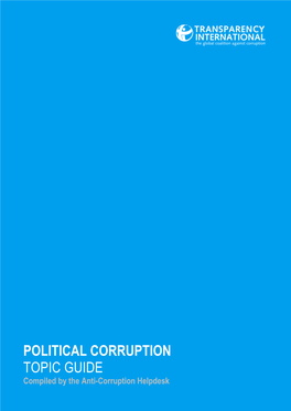 POLITICAL CORRUPTION TOPIC GUIDE Compiled by the Anti-Corruption Helpdesk