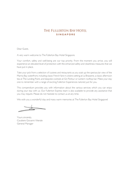 Dear Guest, a Very Warm Welcome to the Fullerton Bay Hotel