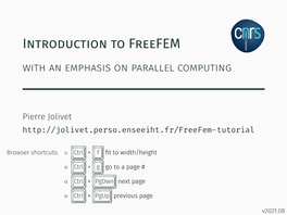 Introduction to Freefem with an Emphasis on Parallel Computing