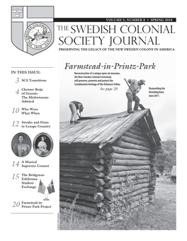 Society Journal PRESERVING the LEGACY of the NEW SWEDEN COLONY in AMERICA