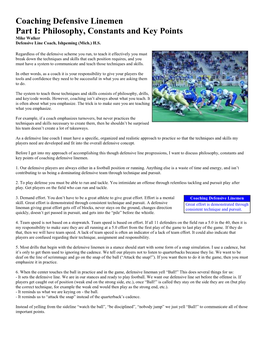 Coaching Defensive Linemen Part I: Philosophy, Constants and Key Points Mike Walker Defensive Line Coach, Ishpeming (Mich.) H.S