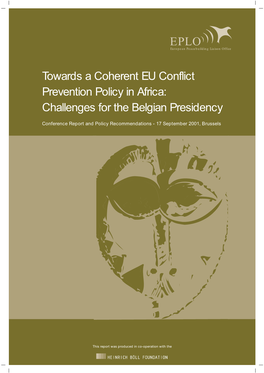 Towards a Coherent EU Conflict Prevention Policy in Africa: Challenges for the Belgian Presidency