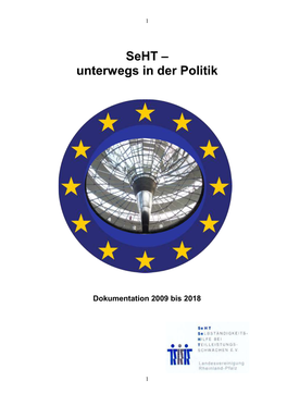 Seht – Unterwegs in Der Politik, Dokumentation 2009 Bis