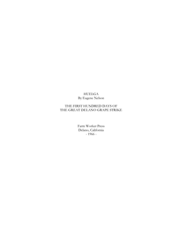 Eugene Nelson, “Huelga! the First Hundred Days of the Great Delano Grape Strike”