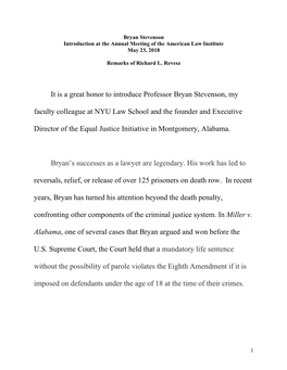 It Is a Great Honor to Introduce Professor Bryan Stevenson, My Faculty Colleague at NYU Law School and the Founder and Executive