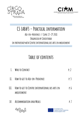 CS LAB#3 - Practical Information Aix-En-Provence // June 27-29 2018 Organised by Circostrada in Partnership with Centre International Des Arts En Mouvement