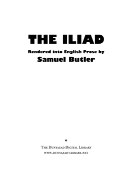 THE ILIAD Rendered Into English Prose by Samuel Butler