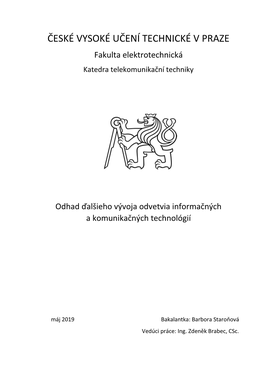 ČESKÉ VYSOKÉ UČENÍ TECHNICKÉ V PRAZE Fakulta Elektrotechnická Katedra Telekomunikační Techniky