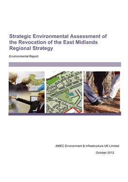 Strategic Environmental Assessment of the Revocation of the East Midlands Regional Strategy