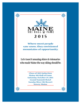 Let's Toast 8 Amazing Skiers & Visionaries Who Made Maine the Way Skiing Should