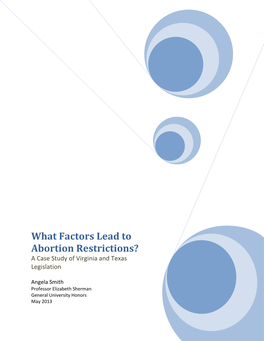 What Factors Lead to Abortion Restrictions? a Case Study of Virginia and Texas Legislation