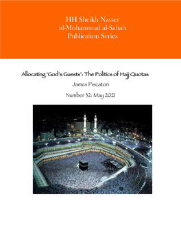 Allocating Gods Guests: the Politics of Hajj Quotas