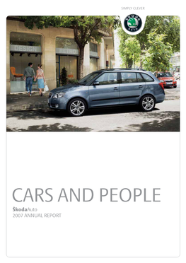 CARS and PEOPLE Škodaauto 2007 ANNUAL REPORT INVENTIVE SPIRIT