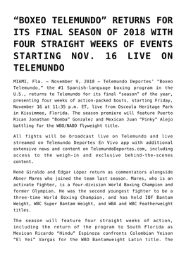 Boxeo Telemundo” Returns for Its Final Season of 2018 with Four Straight Weeks of Events Starting Nov