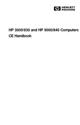 HP 3000/930 and HP 9000/840 Computers CE Handbook HP 3000/930 and HP 9000/840 Computers