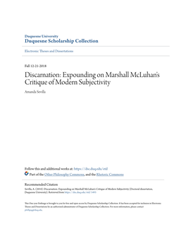 Discarnation: Expounding on Marshall Mcluhan's Critique of Modern Subjectivity Amanda Sevilla