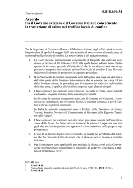 Accordo Tra Il Governo Svizzero E Il Governo Italiano Concernente La Traslazione Di Salme Nel Traffico Locale Di Confine 0.818.6