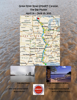 Great River Road SMART Caravan the Big Muddy April 14 – June 15, 2015