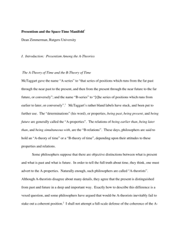 Presentism and the Space-Time Manifold* Dean Zimmerman, Rutgers University I. Introduction: Presentism Among the A-Theories Th