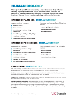 HUMAN BIOLOGY This Major Is Designed for Students Seeking a Focused Course of Study in Human Anatomy, Physiology, Metabolism, And/Or Evolution