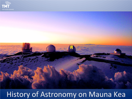 History of Astronomy on Mauna Kea CFHT: Interna�Onal Partnership