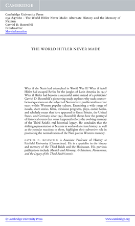 The World Hitler Never Made: Alternate History and the Memory of Nazism Gavriel D