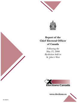 Report of the Chief Electoral Officer of Canada Following the May 15, 2000 By-Election Held in St