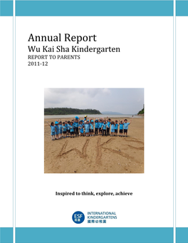 Annual Report Wu Kai Sha Kindergarten REPORT to PARENTS 2011-12