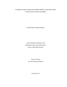 Numerical Simulations of Mather, Filippov and Concentric Plasma Focus Using Lee Model