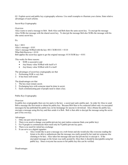 Q1. Explain Secret and Public Key Cryptography Schemes. Use Small Examples to Illustrate Your Claims