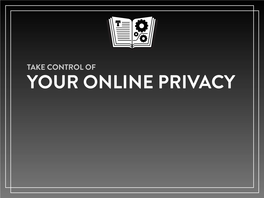 Take Control of Your Online Privacy.Key