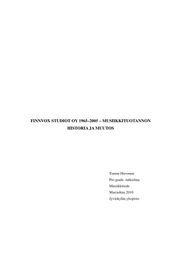 Finnvox Studiot Oy 1965–2005 – Musiikkituotannon Historia Ja Muutos