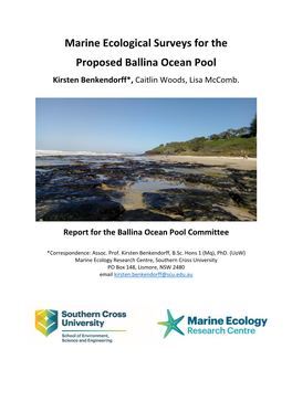 Marine Ecological Surveys for the Proposed Ballina Ocean Pool Kirsten Benkendorff*, Caitlin Woods, Lisa Mccomb