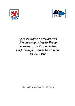 Sprawozdanie Z Działalności PUP W Stargardzie Szczecińskim Za 2012R