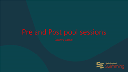 Pre and Post Pool Sessions County Camps Key Themes of the Session