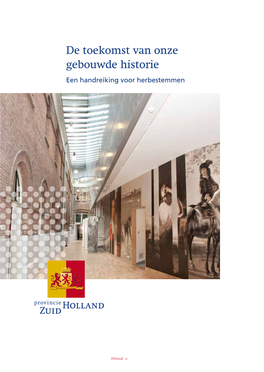 De Toekomst Van Onze Gebouwde Historie Een Handreiking Voor Herbestemmen