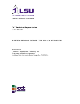 CCT Technical Report Series a General Relativistic Evolution Code