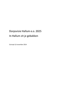 Dorpsvisie Hallum E.O. 2025 in Hallum Zit Je Gebakken